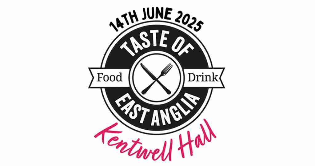 Taste of East Anglia 2025